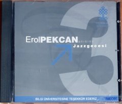 EROL PEKCAN ANISINA JAZZ GECESİ (2002) - CD Y YAPIM  / TC KÜLTÜR BAKANLIĞI PROMO 2.EL