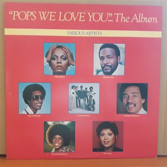 POPS WE LOVE YOU - DIANA ROSS, MARVIN GAYE, STEVIE WONDER, COMMODORES...(1979) - LP 2.EL PLAK