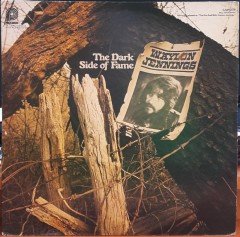 WAYLON JENNINGS - THE DARK SIDE OF FAME (1976) - PLAK 2.EL