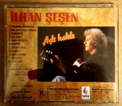 İLHAN ŞEŞEN - AŞK HAKLI (1994) - CD TÜRKER PRODÜKSİYON 2.EL