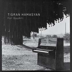 TIGRAN HAMASYAN - FOR GYUMRI (2018) - SIFIR 10'' PLAK