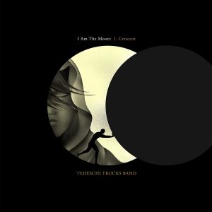 TEDESCHI TRUCKS BAND - I AM THE MOON / EPISODE I CRESCENT (2022) - LP 180GR BLACK VINYL SIFIR PLAK