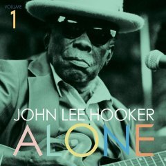 JOHN LEE HOOKER - ALONE VOL.1 - LP SIFIR PLAK