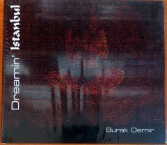 BURAK DEMİR - DREAMIN' ISTANBUL CD SIFIR