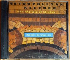 METROPOLITAN KLEZMER - MOSAIC PERSUASION (2001) RHYTHM MEDIA RECORDS CD 2.EL