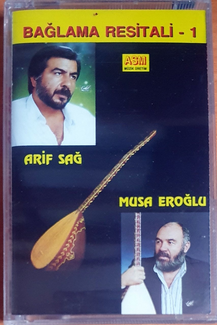 BAĞLAMA RESİTALİ 1 / ARİF SAĞ, MUSA EROĞLU (1994) - KASET SIFIR
