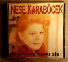 NEŞE KARABÖCEK - BİR HÜZZAM ŞARKI GİBİ (1993) - CD ALTIN PLAK 2.EL