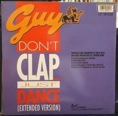 GUY - DON'T CLAP...JUST DANCE (1989) - 12'' MAXI SINGLE VINYL PLAK 2.EL
