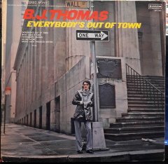 B.J. THOMAS - EVERYBODY'S OUT OF TOWN (1970) - PLAK 2.EL