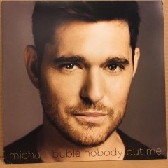 MICHAEL BUBLE - NOBODY BUT ME 2016 2.EL PLAK