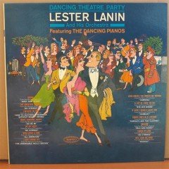 LESTER LANIN AND HIS ORCHESTRA - DANCING THEATRE PARTY - LP 2.EL PLAK