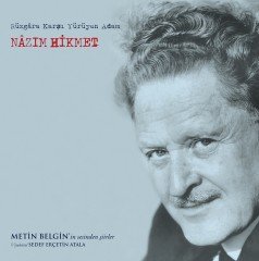 METİN BELGİN - NAZIM HİKMET: RÜZGARA KARŞI YÜRÜYEN ADAM (2017) - SIFIR PLAK