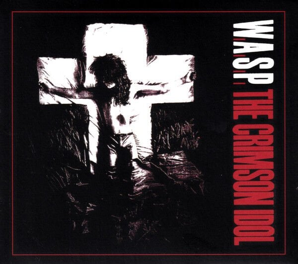 W.A.S.P. – THE CRIMSON IDOL (1992) - CD 2015 REISSUE DIGIPAK AMBALAJINDA SIFIR