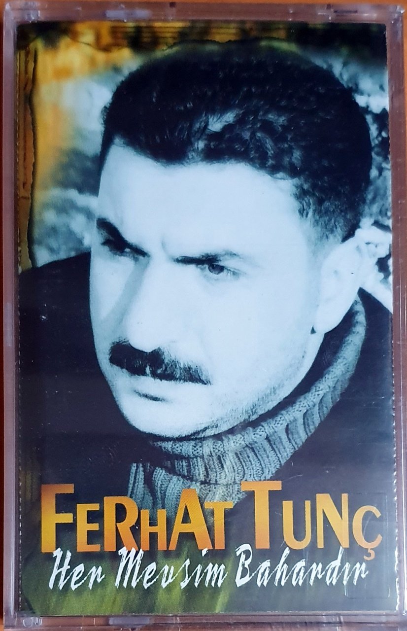 FERHAT TUNÇ - HER MEVSİM BAHARDIR (2000) - KASET PRESTİJ MÜZİK SIFIR