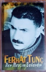 FERHAT TUNÇ - HER MEVSİM BAHARDIR (2000) - KASET PRESTİJ MÜZİK SIFIR