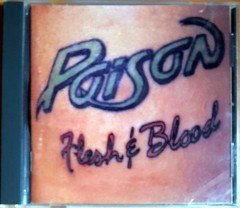 POISON - FLESH & BLOOD (1990) CAPITOL CD 2.EL