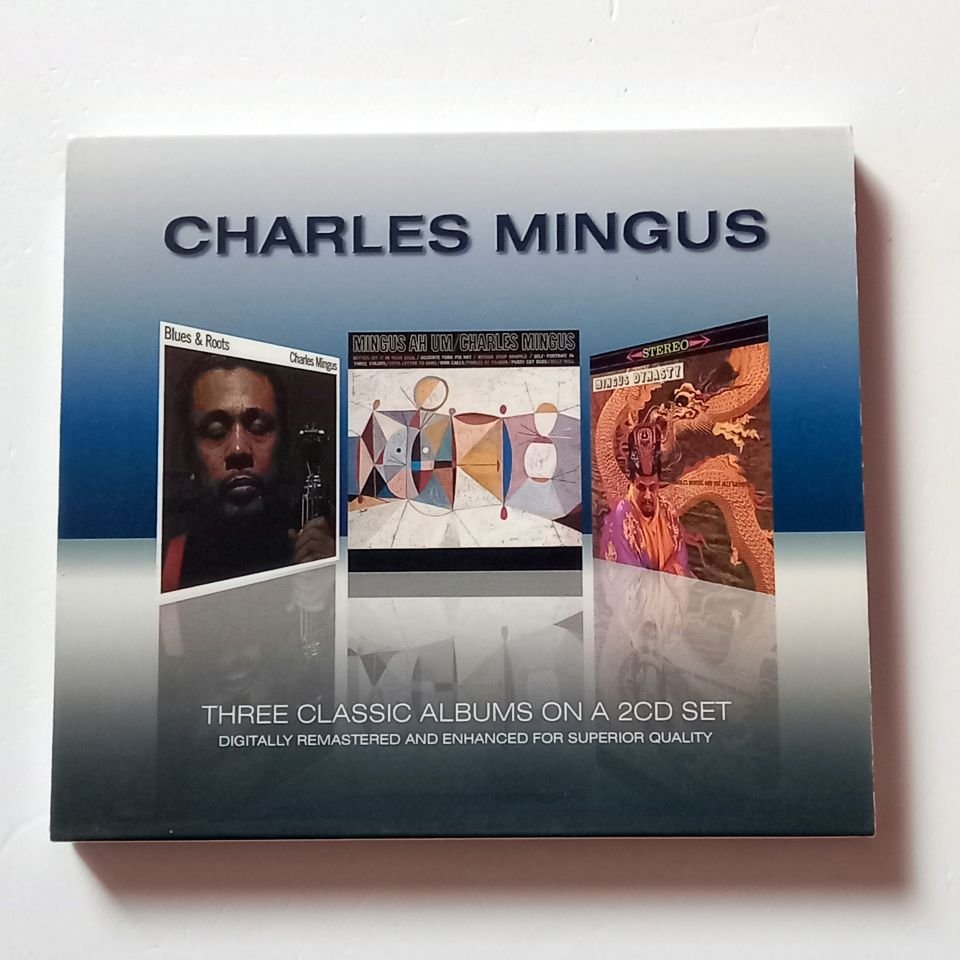 CHARLES MINGUS – THREE CLASSIC ALBUMS / BLUES AND ROOTS, MINGUS AH UM, MINGUS DYNASTY (2010) - 2CD COMPILATION 2.EL