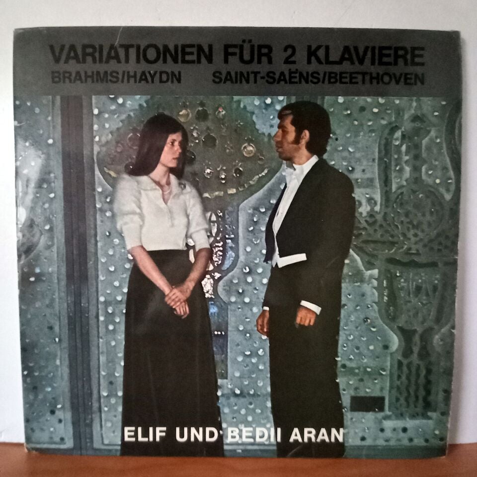 VARIATIONEN FÜR 2 KLAVIERE / BRAHMS / HAYDN, SAINT-SAENS / BEETHOVEN, ELiF UND BEDii ARAN - LP 2.EL PLAK