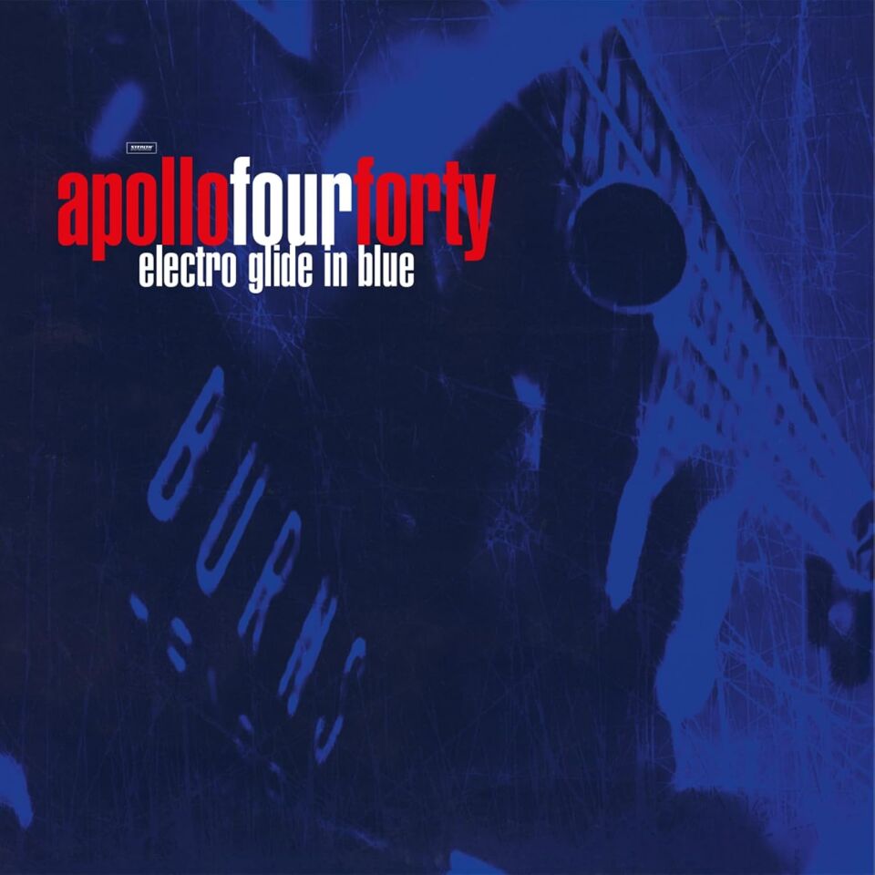 APOLLO 440 (APOLLO FOUR FORTY) - ELECTRO GLIDE IN BLUE (1997) - 2LP 180GR 2025 BLUE COLOURED & NUMBERED EDITION SIFIR PLAK
