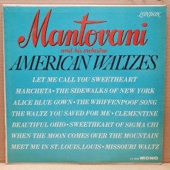 MANTOVANI AND HIS ORCHESTRA - AMERICAN WALTZES (1962) - LP 2.EL PLAK