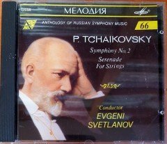 P. TCHAIKOVSKY - SYMPHONY NO.2 / SERENADE FOR STRINGS / CONDUCTOR EVGENI SVETLANOV (1990) MELODIYA RECORD COMPANY / MADE IN USSR CD 2.EL