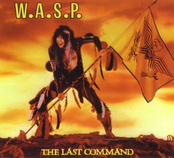 W.A.S.P. – THE LAST COMMAND (1985) - CD 2019 REISSUE DIGIPAK AMBALAJINDA SIFIR