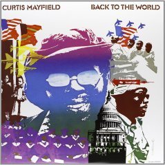CURTIS MAYFIELD - BACK TO THE WORLD (1973) - LP SIFIR