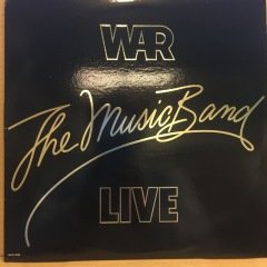 WAR - THE MUSIC BAND LIVE (1980) 2.EL PLAK