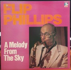 FLIP PHILLIPS - A MELODY FROM THE SKY (1984) - PLAK 2.EL