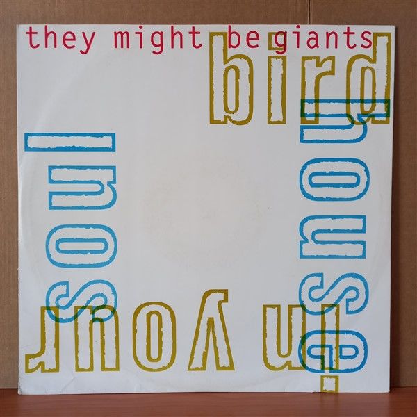 THEY MIGHT BE GIANTS – BIRDHOUSE IN YOUR SOUL (1990) - 12'' 45RPM MAXI SINGLE 2.EL PLAK