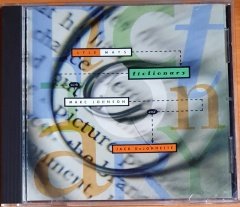 LYLE MAYS WITH MARC JOHNSON & JACK DEJOHNETTE- FICTIONARY (1993) - CD 2.EL