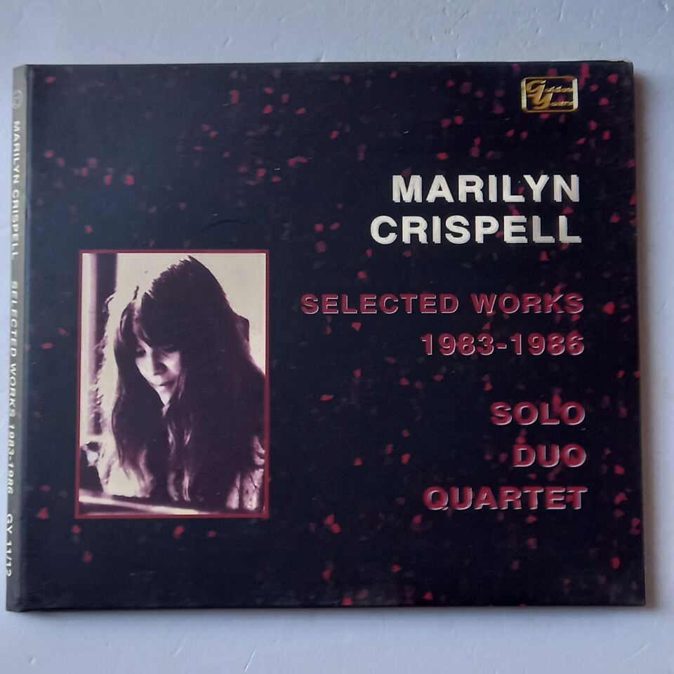 MARILYN CRISPELL – SELECTED WORKS 1983-1986 / SOLO DUO QUARTET (2001) - 2CD 2.EL
