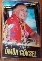 ÖMÜR GÖKSEL - MEYDAN OKUYORUM YILLARA KASET 2.EL