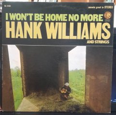 HANK WILLIAMS - I WON'T BE HOME NO MORE - PLAK 2.EL