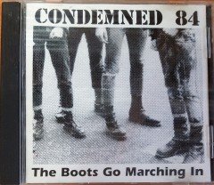 CONDEMNED 84 - THE BOOTS GO MARCHING IN (1991) 1996 GMM RECORDS REISSUE CD 2.EL
