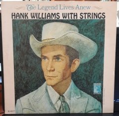 HANK WILLIAMS - THE LEGEND LIVES ANEW - PLAK 2.EL