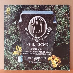 PHIL OCHS - REHEARSALS FOR RETIREMENT (1969) - LP 1979 REMASTERED REISSUE 2.EL PLAK