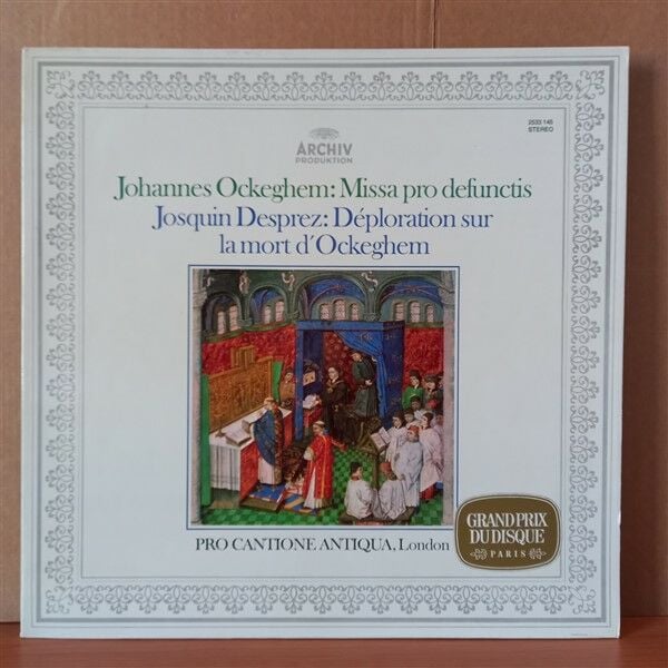 JOHANNES OCKEGHEM / JOSQUIN DESPREZ - PRO CANTIONE ANTIQUA, LONDON – MISSA PRO DEFUNCTIS / DEPLORATION SUR LA MORT D'OCKEGHEM (1973) - LP 2.EL PLAK