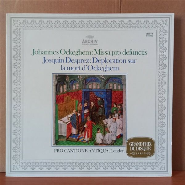JOHANNES OCKEGHEM / JOSQUIN DESPREZ - PRO CANTIONE ANTIQUA, LONDON – MISSA PRO DEFUNCTIS / DEPLORATION SUR LA MORT D'OCKEGHEM (1973) - LP 2.EL PLAK