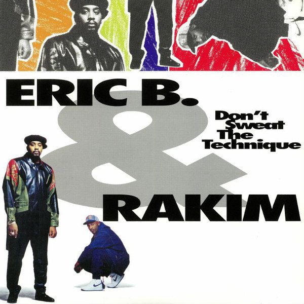 ERIC B. & RAKIM - DON'T SWEAT THE TECHNIQUE (1992) - 2LP 180GR 2018 EDITION SIFIR PLAK