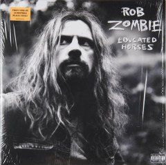 ROB ZOMBIE - EDUCATED HORSES (2006) - LP 2018 EDITION SIFIR PLAK