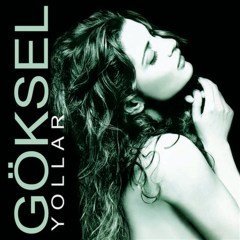 GÖKSEL - YOLLAR (1997) - CD AVRUPA MÜZİK BASKI SIFIR