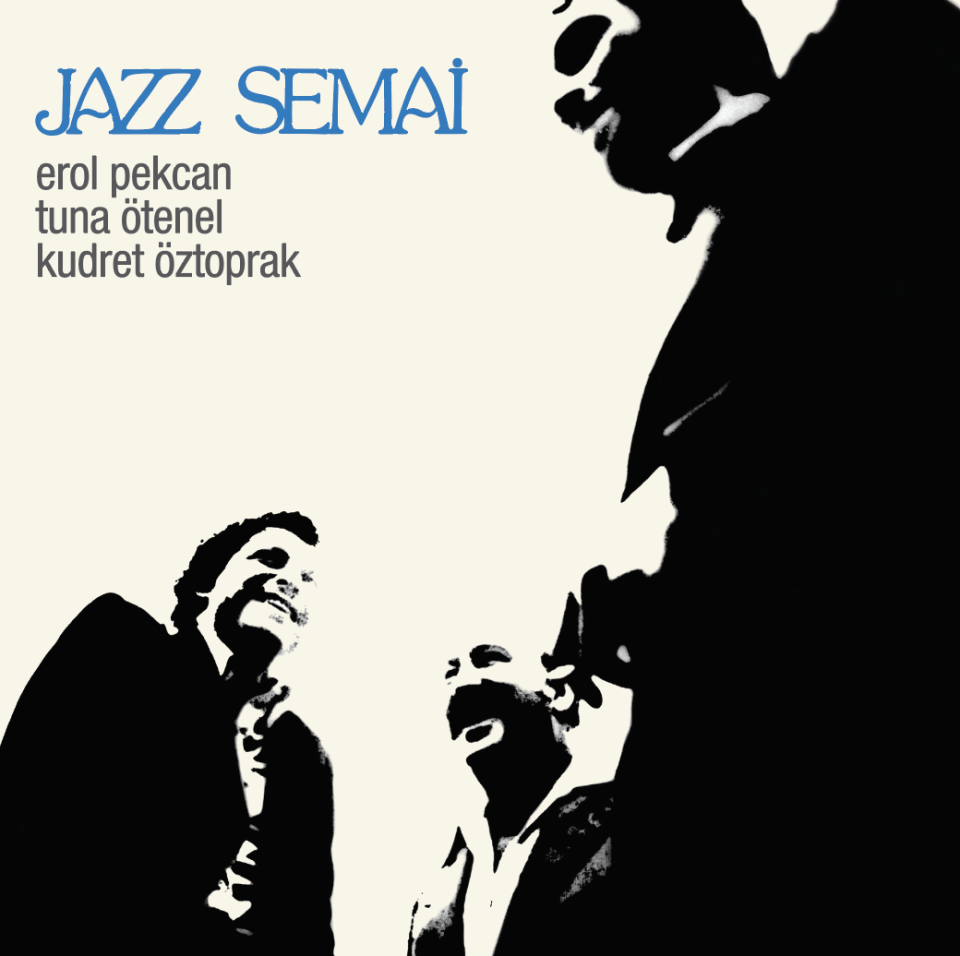 JAZZ SEMAİ - EROL PEKCAN TUNA ÖTENEL KUDRET ÖZTOPRAK (1978) LP 2025 BASKI SIFIR
