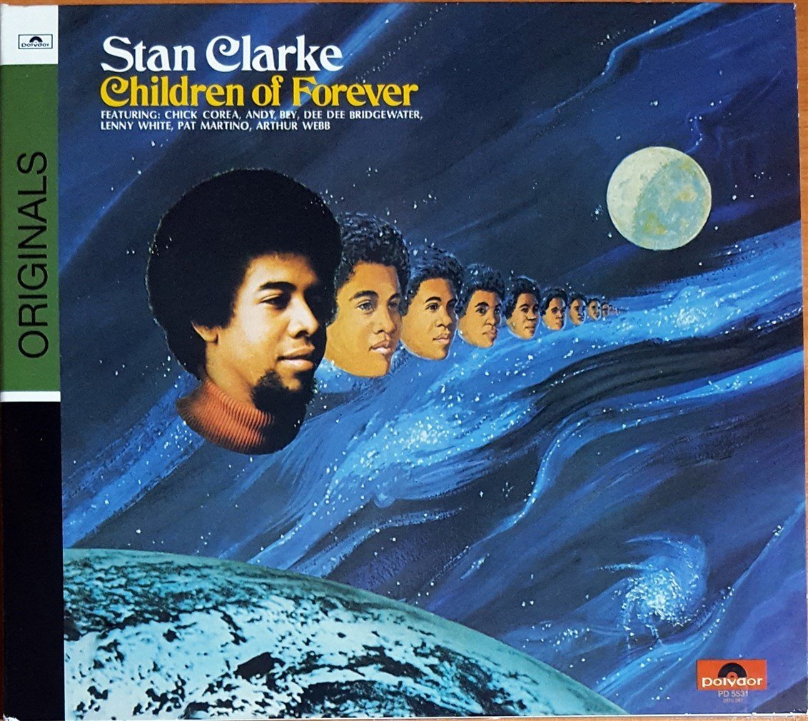 STANLEY CLARKE - CHILDREN OF FOREVER / FEAT. CHICK COREA, DEE DEE BRIDGEWATER, LENNY WHITE (2007) VERVE CD 2.EL