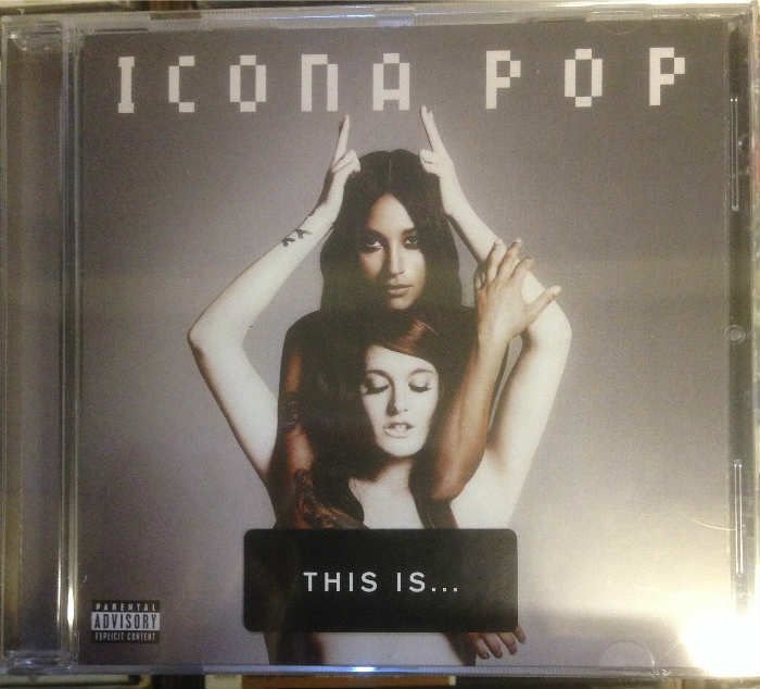 ICONA POP THIS IS CD 2013 SIFIR