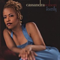 CASSANDRA WILSON - LOVERLY (2008) - LP BLUE NOTE VOCAL JAZZ SIFIR PLAK