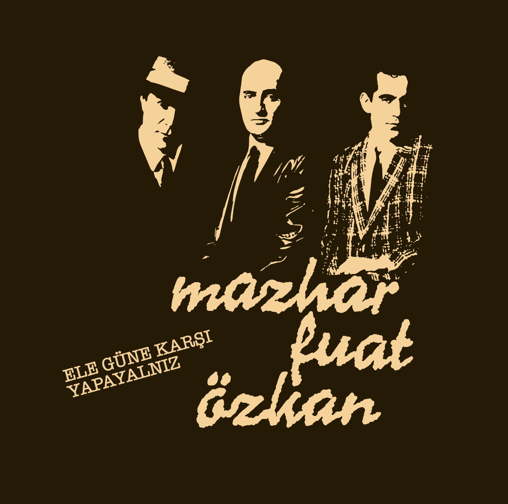 MAZHAR FUAT ÖZKAN - ELE GÜNE KARŞI YAPAYALNIZ (1984) - LP 2025 BASKI SIFIR PLAK