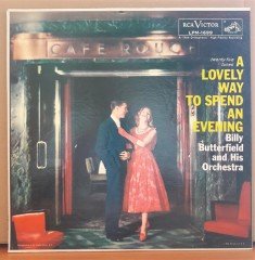 A LOVELY WAY TO SPEND AN EVENING - BILLY BUTTERFIELD (1958) - LP 2.EL PLAK