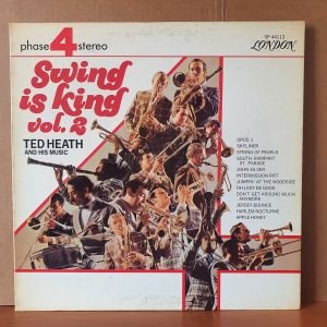 SWING IS KING VOL.2 / TED HEATH AND HIS MUSIC (1969) - LP 2.EL PLAK