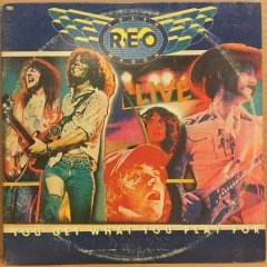 REO SPEEDWAGON - LIVE / YOU GET WHAT YOU PLAY FOR (1977) 2.EL 2PLAK